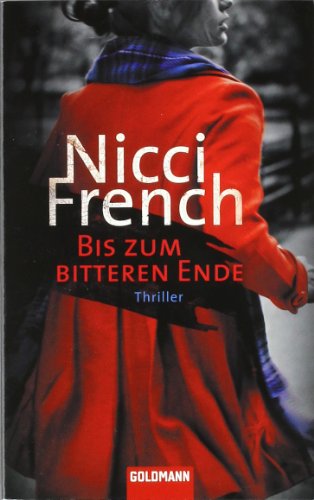 Bis zum bitteren Ende (9783442471850) by Nicci French