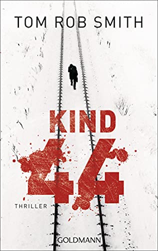 Beispielbild fr Kind 44 : Thriller. Dt. von Armin Gontermann / Goldmann ; 47207 zum Verkauf von Antiquariat Buchhandel Daniel Viertel