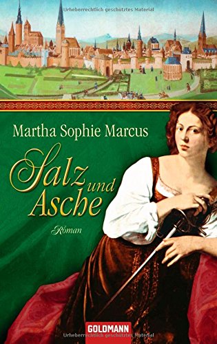 Salz und Asche: Roman - Marcus, Martha Sophie