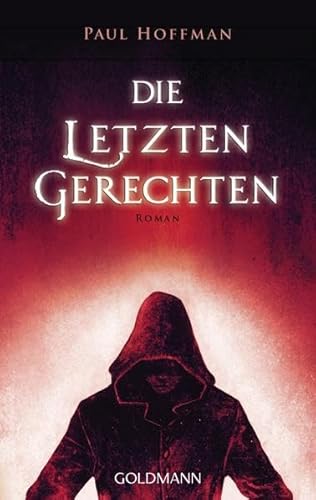 Die letzten Gerechten (9783442472369) by Paul Hoffman