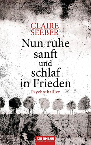 Stock image for Nun ruhe sanft und schlaf in Frieden: Psychothriller for sale by Leserstrahl  (Preise inkl. MwSt.)