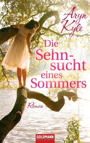 Stock image for Die Sehnsucht eines Sommers: Roman for sale by Gabis Bücherlager