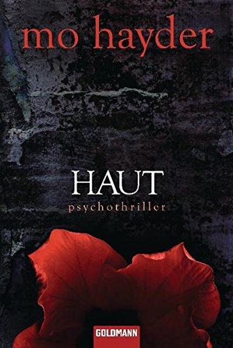 Haut (Die Inspektor-Caffery-Thriller, Band 4) - Hayder, Mo und Rainer Schmidt
