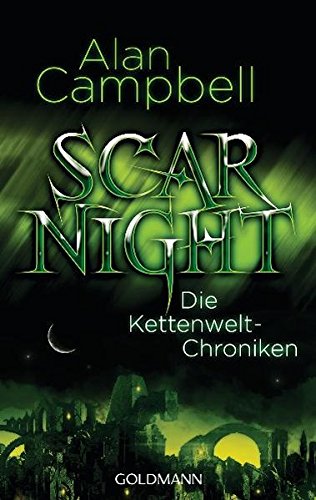 9783442475773: Scar Night: Die Kettenwelt-Chroniken