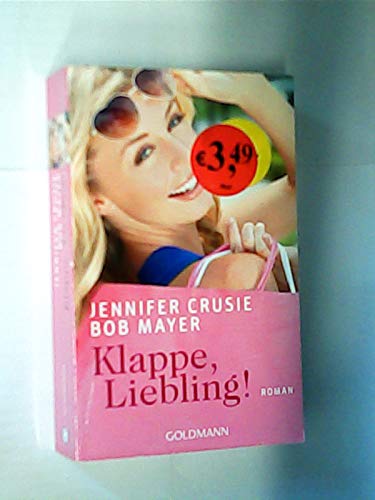 Stock image for Klappe, Liebling! Roman for sale by Preiswerterlesen1 Buchhaus Hesse
