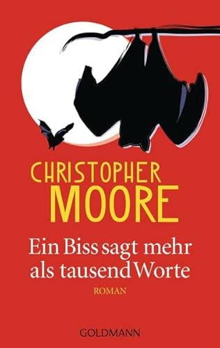 Ein Biss sagt mehr als tausend Worte: Roman - Moore, Christopher