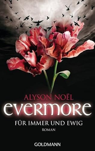 Evermore 6 - Für immer und ewig -: Roman - Noël, Alyson