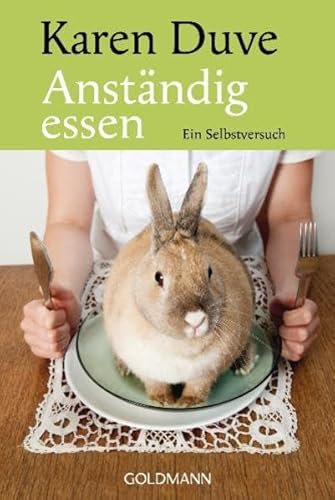 Stock image for Anstndig Essen: Ein Selbstversuch for sale by medimops