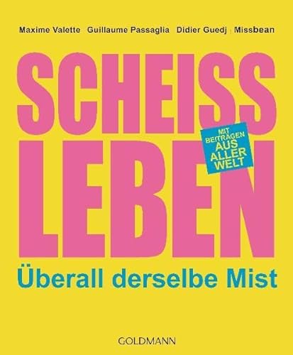 Stock image for Scheileben: berall derselbe Mist for sale by Antiquariat Buchhandel Daniel Viertel