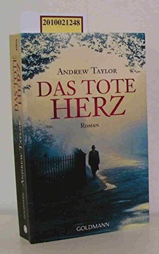Das tote Herz (9783442476756) by Andrew Taylor