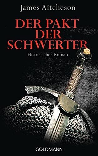 Stock image for Der Pakt der Schwerter: Historischer Roman for sale by medimops