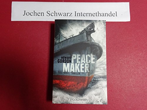 Peacemaker: Thriller. - Howard Gordon