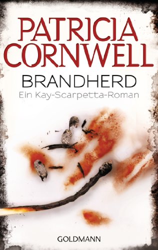 Brandherd - Patricia Cornwell