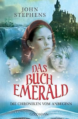 Das Buch Emerald: Die Chroniken vom Anbeginn 1 (9783442477470) by Stephens, John