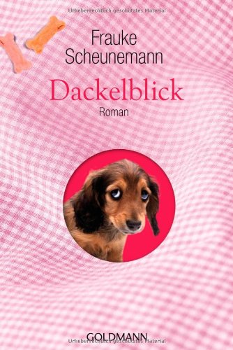 9783442478064: Dackelblick: Roman - Hochwertig veredelte Geschenkausgabe