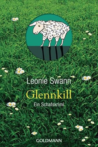 GLENNKILL. ein Schafskrimi ; Roman - Swann, Leonie