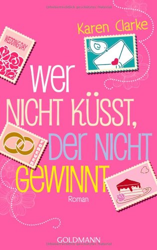 Stock image for Wer nicht küsst, der nicht gewinnt for sale by ThriftBooks-Atlanta