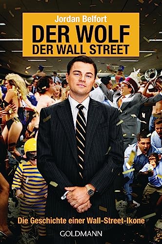 Stock image for Der Wolf der Wall Street. Die Geschichte einer Wall-Street-Ikone for sale by AwesomeBooks