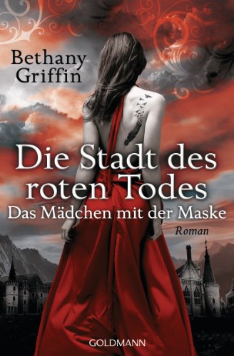 Imagen de archivo de Die Stadt des roten Todes - Das Mdchen mit der Maske: Roman a la venta por medimops