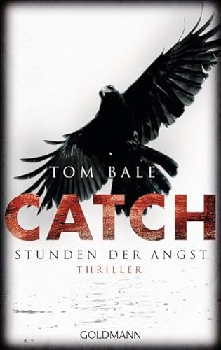 Stock image for CATCH - Stunden der Angst: Thriller for sale by medimops