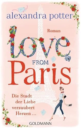 Beispielbild fr Love from Paris: Die Stadt der Liebe verzaubert Herzen. - Roman zum Verkauf von medimops