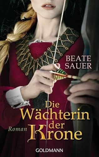 Imagen de archivo de Die Wchterin der Krone: Roman a la venta por medimops
