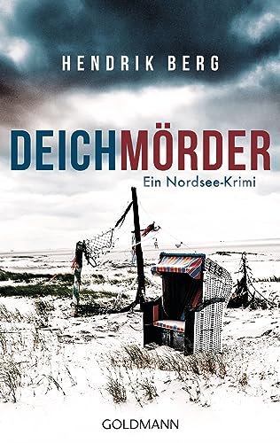 Deichmörder: Ein Nordsee-Krimi (Ein Fall für Theo Krumme, Band 1) - Berg, Hendrik