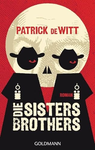 Beispielbild fr Die Sisters Brothers: Roman zum Verkauf von WorldofBooks