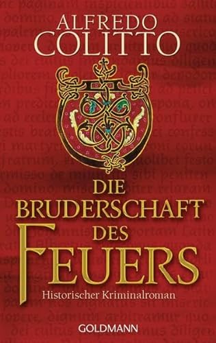 Stock image for Die Bruderschaft des Feuers: Historischer Kriminalroman for sale by medimops