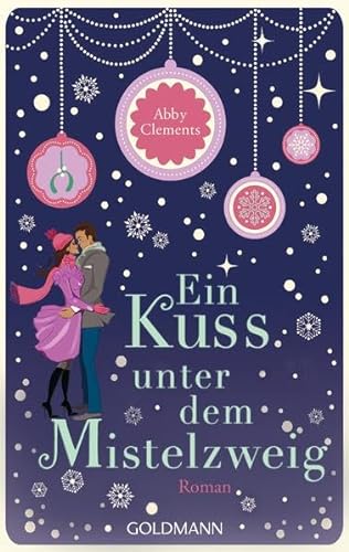 Imagen de archivo de Ein Kuss unter dem Mistelzweig: Roman a la venta por medimops