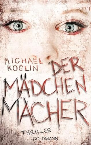 Stock image for Der Mdchenmacher: Thriller for sale by medimops