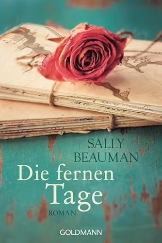 Die fernen Tage: Roman. - Sally Beauman