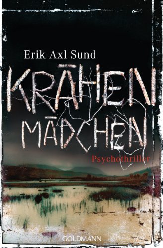 Stock image for Krähenmädchen: Psychothriller - Band 1 der Victoria-Bergman-Trilogie for sale by ThriftBooks-Atlanta