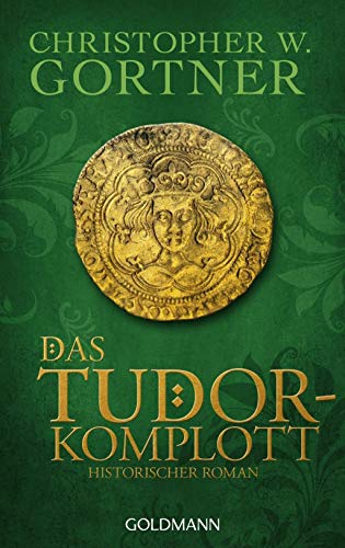 Stock image for Das Tudor-Komplott: Historischer Roman for sale by medimops