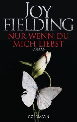 9783442481569: Nur wenn du mich liebst: Roman