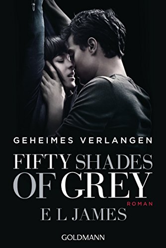 9783442482450: Fifty Shades of Grey - Geheimes Verlangen: Band 1 - Roman