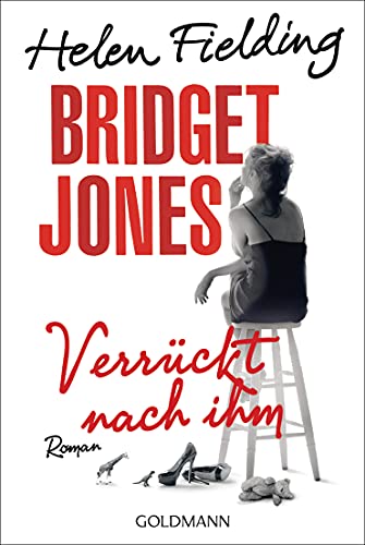 Beispielbild fr Bridget Jones - Verrckt nach ihm: Die Bridget-Jones-Serie 4 - Roman zum Verkauf von DER COMICWURM - Ralf Heinig