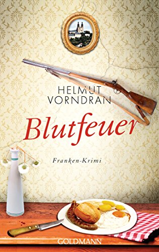 Stock image for Blutfeuer: Franken-Krimi - Kommissar Haderlein 2 for sale by medimops