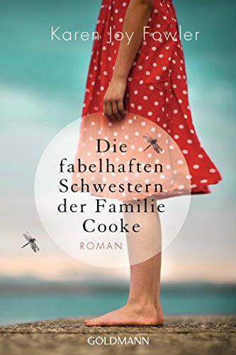 Stock image for Die fabelhaften Schwestern der Familie Cooke: Roman for sale by medimops