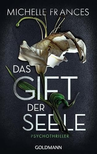 Beispielbild fr Das Gift der Seele: Psychothriller zum Verkauf von medimops