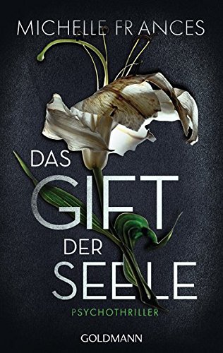 Stock image for Das Gift der Seele: Psychothriller for sale by medimops