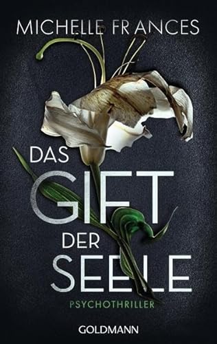 Stock image for Das Gift der Seele: Psychothriller for sale by medimops