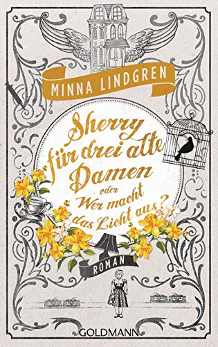 Beispielbild fr Sherry fr drei alte Damen oder Wer macht das Licht aus?: Drei alte Ladies ermitteln in Helsinki 3 - Roman zum Verkauf von medimops