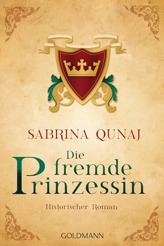 Die fremde Prinzessin: Ein Geraldines-Roman 4 - Historischer Roman - Qunaj, Sabrina