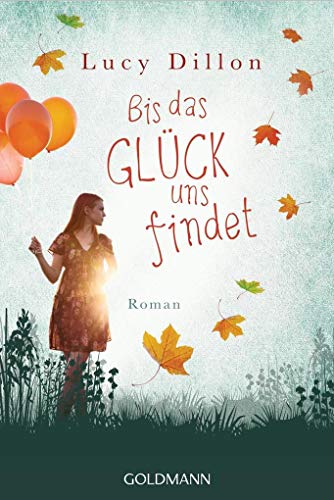 Beispielbild fr Bis das Gl ck uns findet zum Verkauf von BookHolders