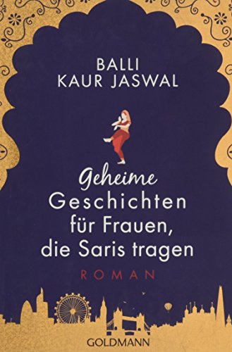 Stock image for Geheime Geschichten fr Frauen, die Saris tragen: Roman for sale by medimops
