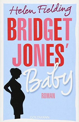 Beispielbild fr Bridget Jones' Baby: Die Bridget-Jones-Serie 3 - Roman zum Verkauf von WorldofBooks