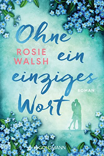 Stock image for Ohne ein einziges Wort: Roman for sale by Better World Books