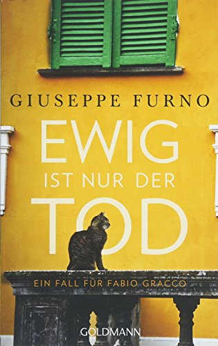 Stock image for Ewig ist nur der Tod: Ein Fall fr Fabio Gracco 1 for sale by medimops