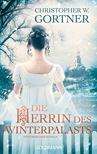 Stock image for Die Herrin des Winterpalasts: Historischer Roman for sale by medimops